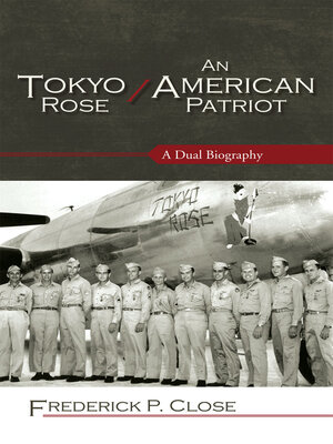 cover image of Tokyo Rose / An American Patriot
